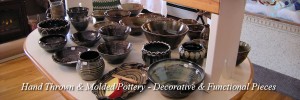 Hand Thrown & Molded - Decorative & Functional Pieces